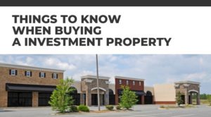 things to know when buying an investment property